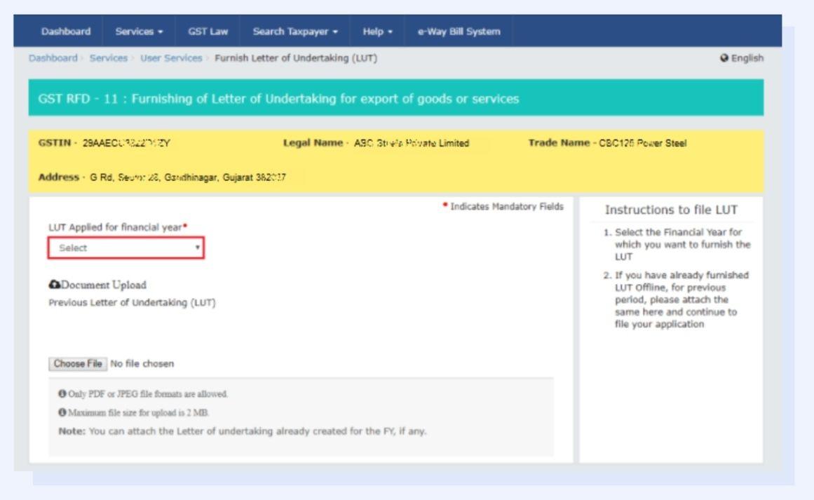 Choose the financial year for which you are applying for the LUT from the 'LUT Applied for Financial Year' drop-down menu